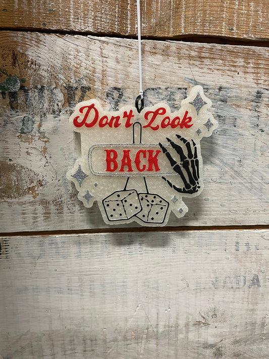 Don't Look Back Freshie