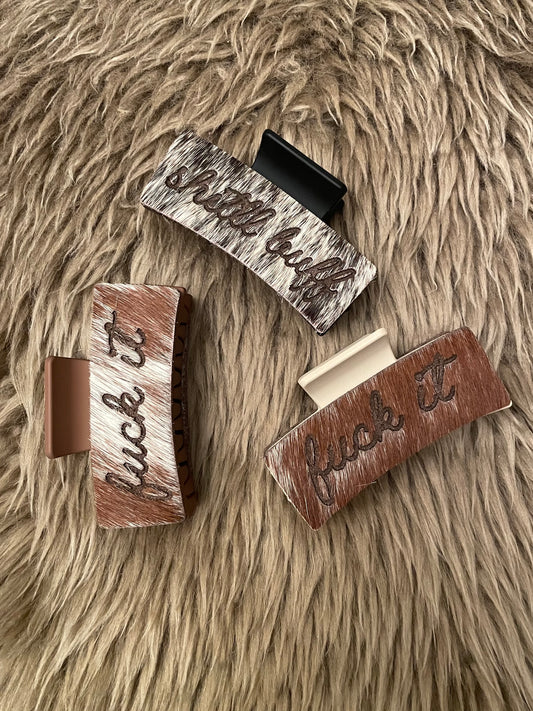 Fuck it - Shit’ll Buff Claw Clip